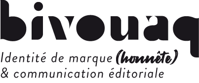 Bivouaq, Identité de marque honnête & communication éditoriale